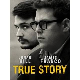 True Story HD MOVIESANYWHERE