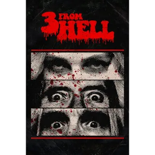 3 from Hell [4K UHD] VUDU/ITUNES (MOVIESANYWHERE.COM)  