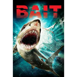 Bait HD FANDANGO ONLY (MovieRedeem.com)