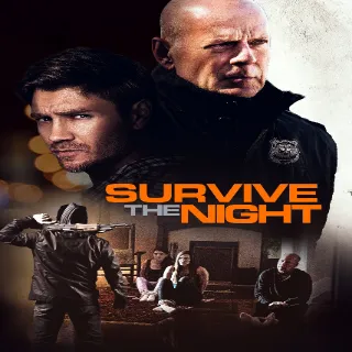 Survive the Night HD VUDU/4K ITUNES (MovieRedeem.com)