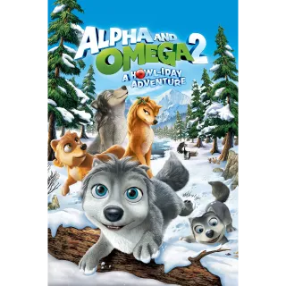 Alpha and Omega 2: A Howl-iday Adventure HD VUDU ONLY