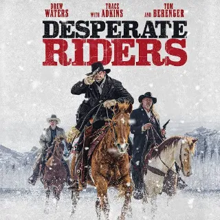 Desperate Riders [4K UHD] VUDU ONLY (MovieRedeem.com)