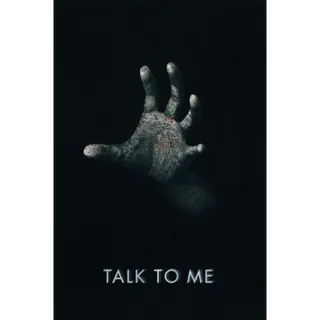 Talk to Me [4K UHD] FANDANGO ONLY (MovieRedeem.com)