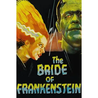 The Bride of Frankenstein [4K UHD] ITUNES/ports