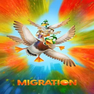 Migration [4K UHD] MOVIESANYWHERE