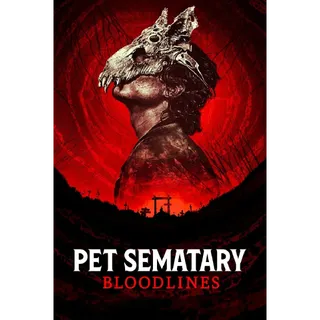 Pet Sematary: Bloodlines [4K UHD] FANDANGO ONLY (ParamountDigitalCopy.com)