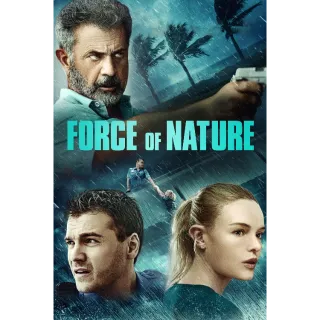 Force of Nature HD VUDU/4K ITUNES (MovieRedeem.com)
