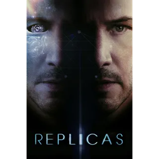 Replicas [4K UHD] FANDANGO ONLY (MovieRedeem.com)