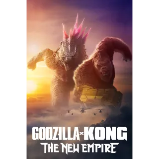 Godzilla x Kong: The New Empire [4K UHD] MOVIESANYWHERE