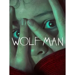 Wolf Man [4K UHD] MOVIESANYWHERE