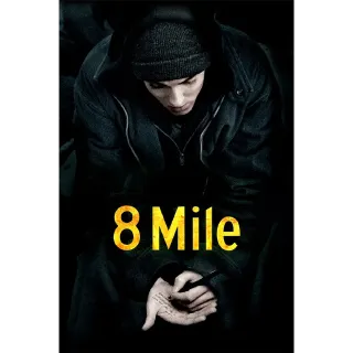 8 Mile [4K UHD] MOVIESANYWHERE