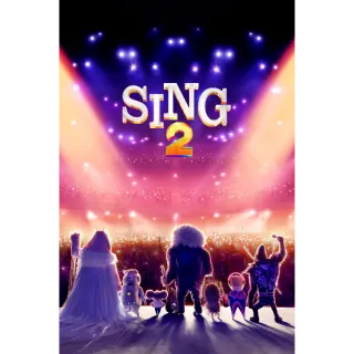Sing 2 [4K UHD] MOVIESANYWHERE
