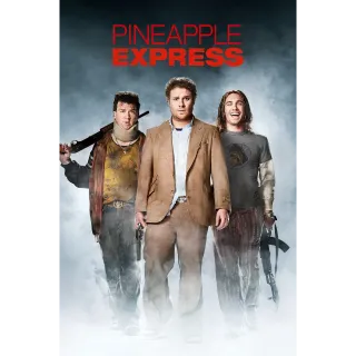 Pineapple Express [4K UHD] MOVIESANYWHERE