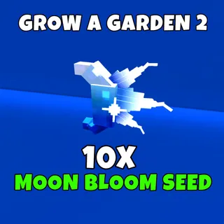 10x Moon bloom seed