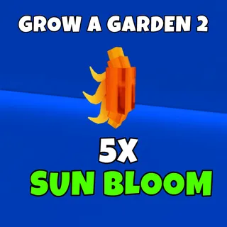 5x sun bloom