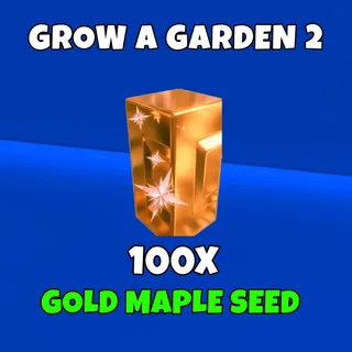 100x maple gold seed