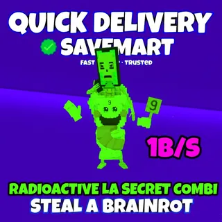 Radioactive la secret combinasion 1b/s