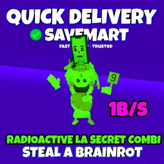 Radioactive la secret combinasion 1b/s