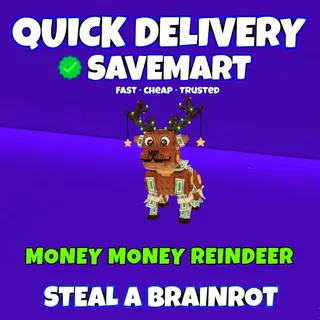 Money money reindeer