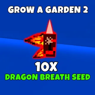 10x Dragon breath seed