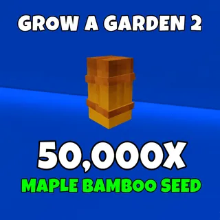 50000x maple bamboo seed