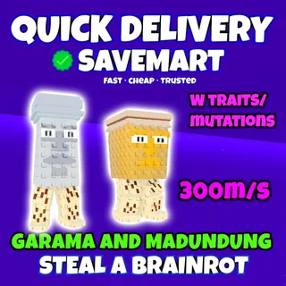 Garama and madundung 300m/s