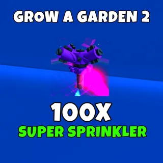 100 super sprinkler