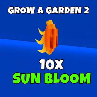10x sun bloom