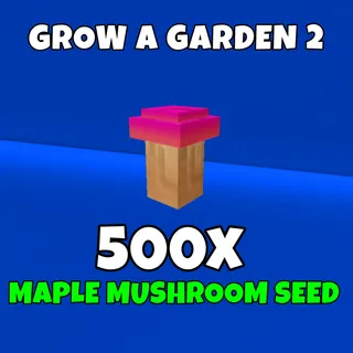 500x maple mushroom seed