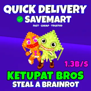 Ketupat bros 1.3b/s