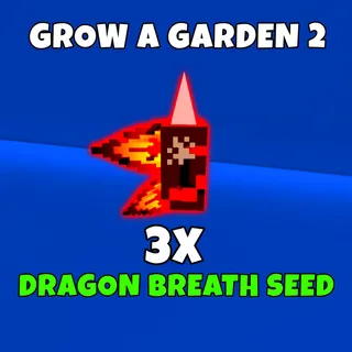 3x Dragons breath seed