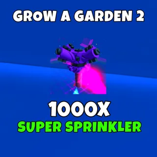 1000 super sprinkler 