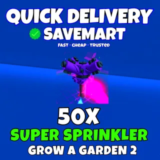 50x super sprinkler