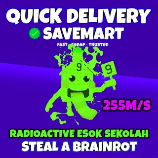 Radioactive esok sekolah 255m/s