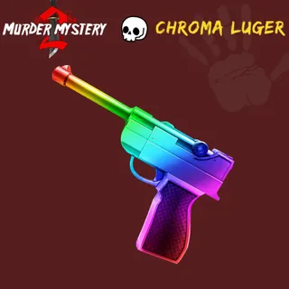 Chroma Luger| Murder Mystery 2