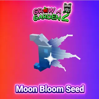 2x Moon Bloom Seed | Grow A Garden 2