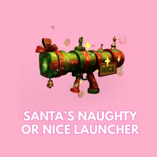 Santa's Naughty Or Nice Launcher - Baddies
