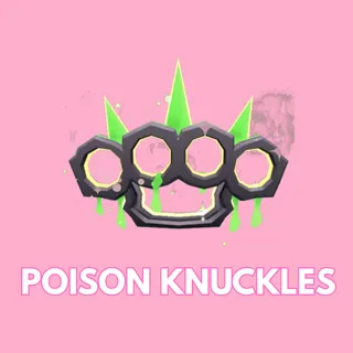 Poison Knuckles- Baddies