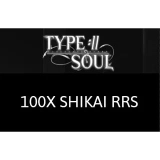 100X SHIKAI RRS