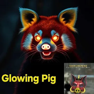 Glowing Pig