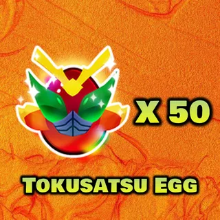 Tokusatsu Egg x50