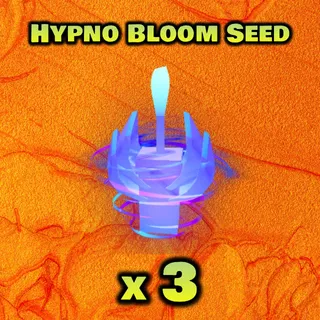 Hypno Bloom Seed x3