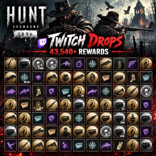 HUNT: SHOWDOWN 1896 [TWITCH DROPS]  43540+ REWARDS