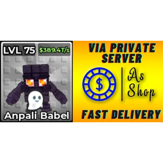 5x Phantom Anpali Babel | Max Level | 389.4 T/s | Kick a Lucky Block