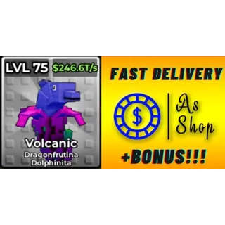 5x Volcanic Dragonfrutina Dolphinita (Celestial) | Max Level (Kick a Lucky Block)
