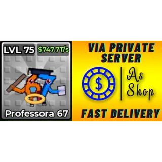 Heavenly Professora 67 | Max Level | 747.7 T/s | Kick a Lucky Block