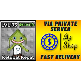 Phantom Ketupat Kepat | Max Level | 649.1 T/s | Kick a Lucky Block