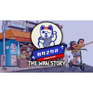 Bazar Simulator: The Wan Story STEAM Key GLOBAL