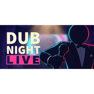 Dub Night Live STEAM Key GLOBAL