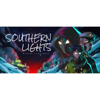 Southern Lights: Broken Frequency STEAM Key GLOBAL